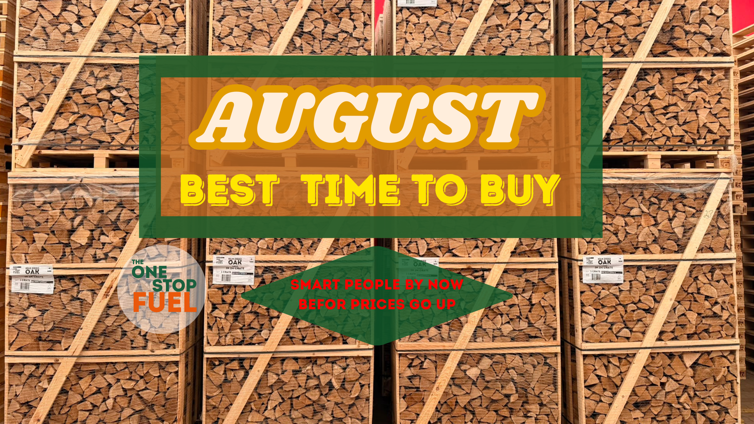 Why August Is the Best Time to Order Firewood in Ireland?